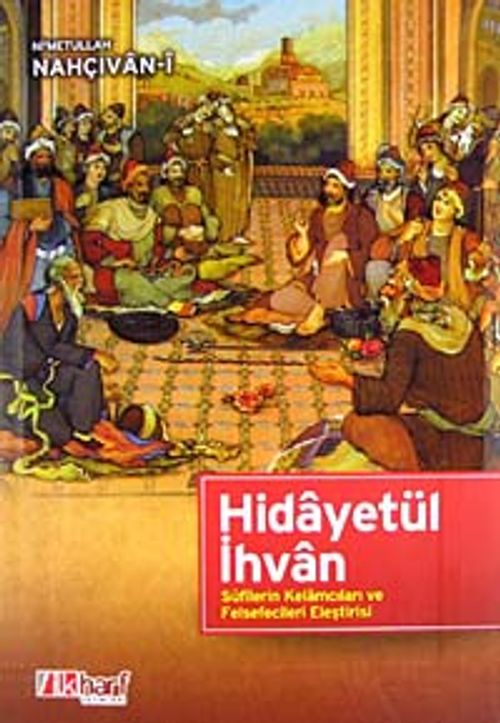 Hidayetül İhvan & Sufilerin Kelamcıları ve Felsefecileri Eleştirisi