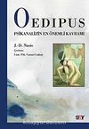 Oedipus & Psikanalizin En Önemli Kavramı