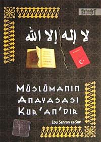 Müslüman'ın Anayasası Kur'an'dır (cep boy)