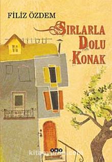 Sırlarla Dolu Konak - Filiz Özdem