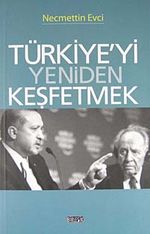 Türkiye'yi Yeniden Keşfetmek