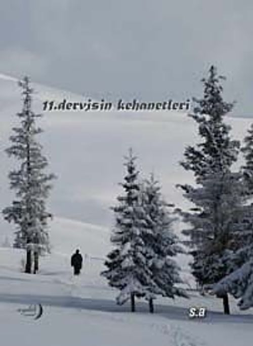 11. Dervişin Kehanetleri