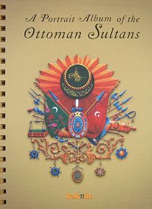 A Portrait Album of the Ottoman Sultans