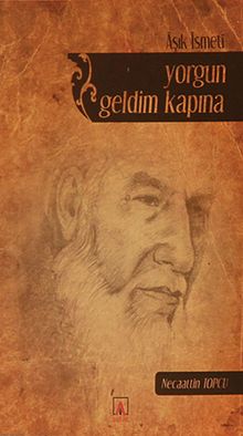 Yorgun Geldim Kapına