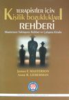Terapistler İ&ccedil;in Kişilik Bozuklukları Rehberi & Masterson Yaklaşımı Rehber ve &Ccedil;alışma Kitabı