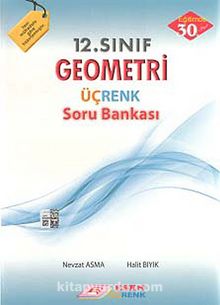 12. Sınıf Geometri Üçrenk Soru Bankası