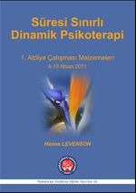 Süresi Sınırlı Dinamik Psikoterapi & 1. Atölye Çalışması Malzemeleri 9-10 Nisan 2011