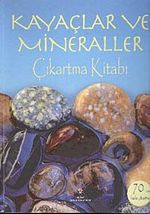 Kayaçlar ve Mineraller / Çıkartma Kitabı
