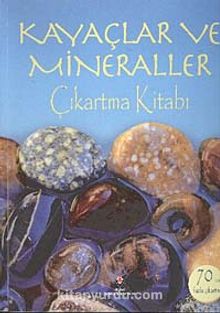 Kayaçlar ve Mineraller / Çıkartma Kitabı - Lisa Miles