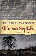 Ölü Bir Kentin Morg Alfabesi