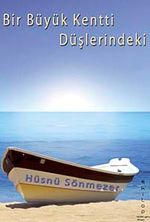 Bir Büyük Kentti Düşlerindeki