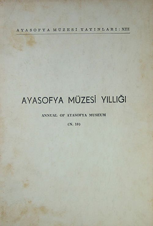 Ayasofya Müzesi Yıllığı (Ürün Kodu:1-B-6)