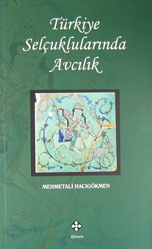 Türkiye Selçuklularında Avcılık