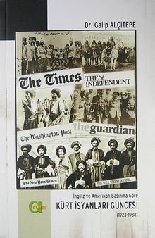 İngiliz ve Amerikan Basınına Göre Kürt İsyanları Güncesi