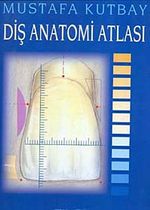 Diş Anatomi Atlası