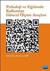 Psikoloji ve Eğitimde Kullanılan G&uuml;ncel &Ouml;l&ccedil;me Ara&ccedil;ları