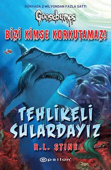 Tehlikeli Sulardayız / Bizi Kimse Korkutamaz