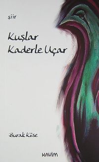 Kuşlar Kaderle Uçar
