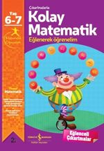 Çıkartmalarla Kolay Matematik 6-7 Yaş 