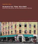 Almanya'da Türk Kültürü & Çok-Kültürlülük ve Kültürlerarası Eğitim