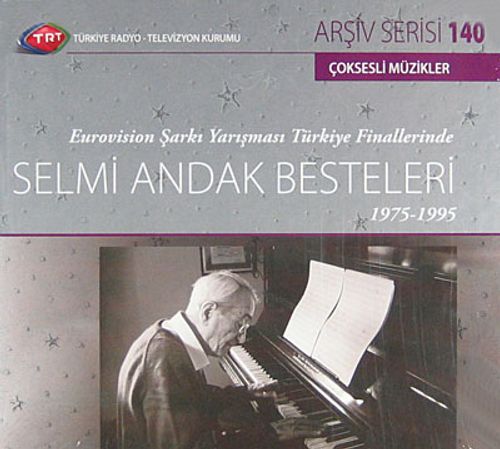 TRT Arşiv Serisi 140 / Erovision Şarkı Yarışması Türkiye Finallerinde Selmi Andak Bestelleri 1975-1995