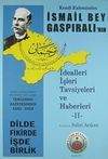 Kendi Kaleminden İsmail Bey Gaspıralı'nın İdealleri İşleri Tavsiyeleri ve Haberleri -2