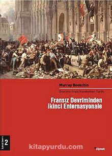 Fransız Devriminden İkinci Enternasyonale (2. Cilt) & Devrimci Halk Hareketleri Tarihi - Murray Bookchin