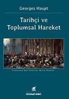 Tarih&ccedil;i ve Toplumsal Hareket