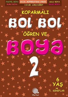 Koparmalı Bol Bol Öğren ve Boya 2. Sınıf -2 (6 Yaş)