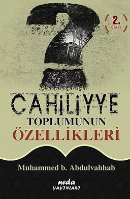 Cahiliyye Toplumunun Özellikleri (cep boy)