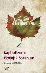 Kapitalizmin Ekolojik Sorunları
