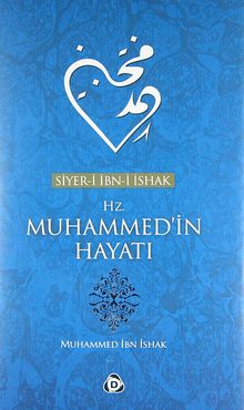 Siyer-i İbn-i İshak Hz. Muhammed'in Hayatı