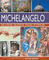 Michelangelo - 500 G&ouml;rsel Eşliğinde Yaşamı ve Eserleri