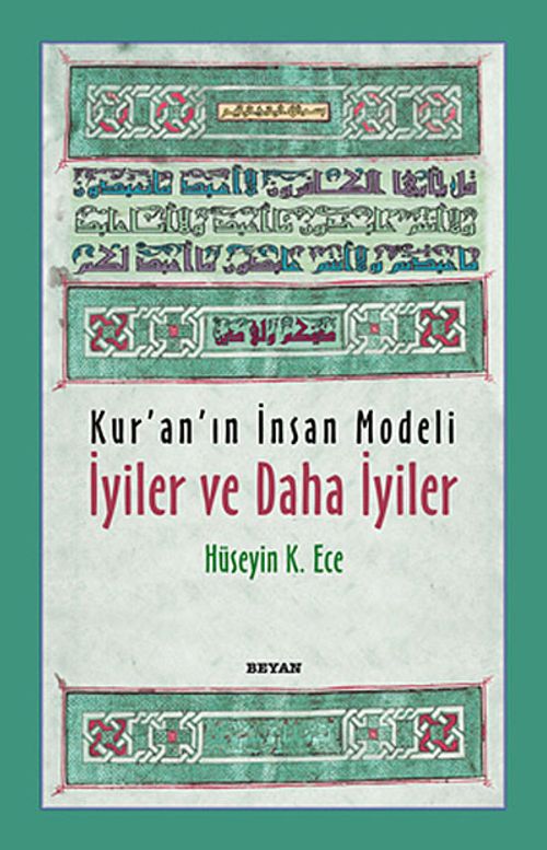 Kur'an'ın İnsan Modeli - İyiler ve Daha İyiler