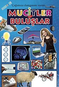 Çağımıza Damgasını Vuran Mucitler ve Buluşlar