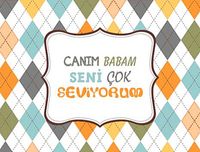 Canım Babam Seni Çok Seviyorum