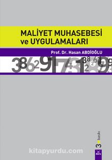 Maliyet Muhasebesi ve Uygulamaları - Doç. Dr. Hasan Abdioğlu