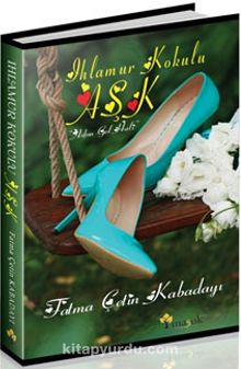 Ihlamur Kokulu Aşk - Fatma Çetin Kabadayı