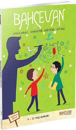 Uygulamalı Karakter Eğitimi Kitabı 3. Kitap (9-11 Yaş)