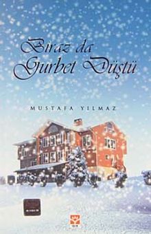 Biraz da Gurbet Düştü