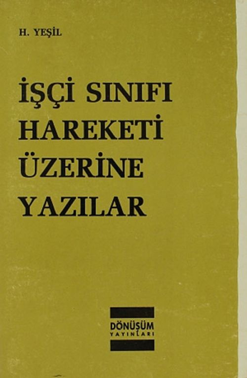 İşçi Sınıfı Hareketi Üzerine Yazılar