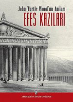 John Turtle Wood'un Anıları Efes Kazıları