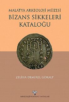 Malatya Arkeoloji Müzesi Bizans Sikkeleri Kataloğu