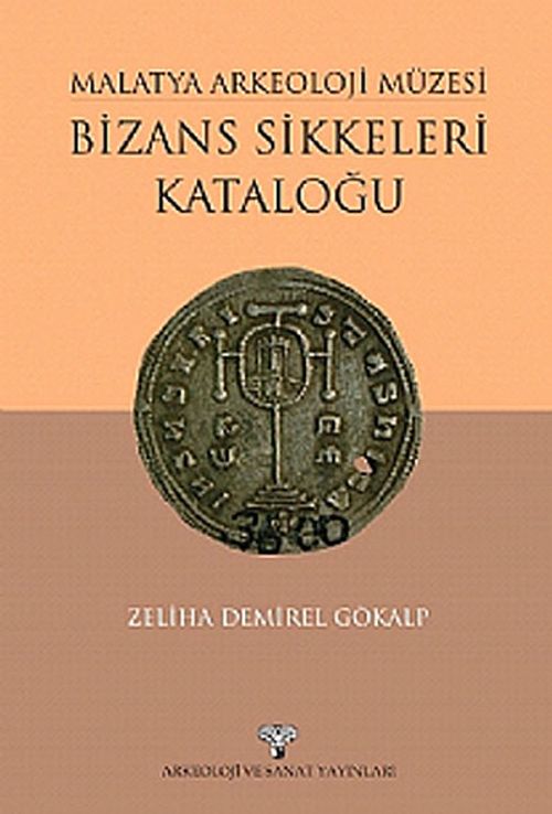 Malatya Arkeoloji Müzesi Bizans Sikkeleri Kataloğu