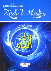Çocuklar İçin Zadu'l Muslim