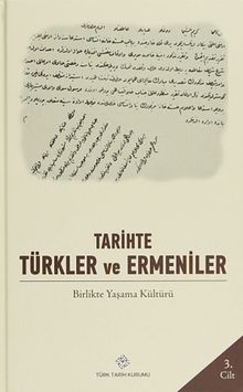 Tarihte Türkler ve Ermeniler 3.Cilt