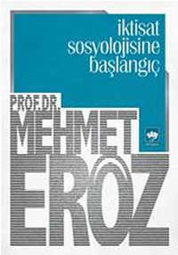 İktisat Sosyolojisine Başlangıç