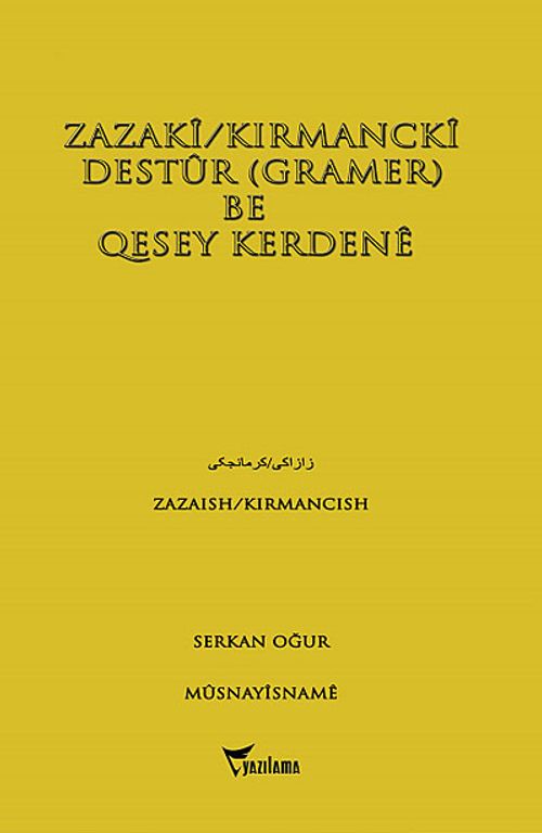 Zazaki-Kırmancki Destur (Gramer) Be Qesey Kerdene
