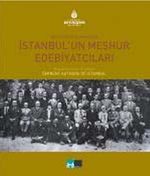 Bir Fotoğrafın Aynasında İstanbul'un Meşhur Edebiyatçıları (Eminent Authors of Istanbul)