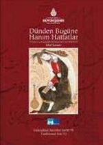 Dünden Bugüne Hanım Hattatlar, Female Calligraphers Past And Present